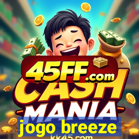 jogo breeze